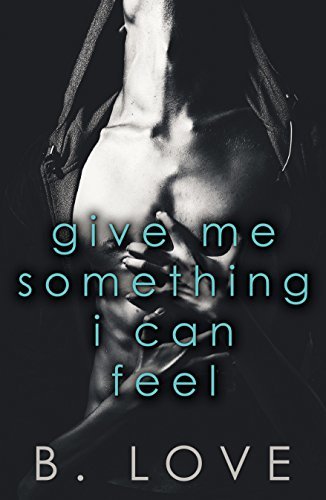 Give Me Something I Can Feel book cover