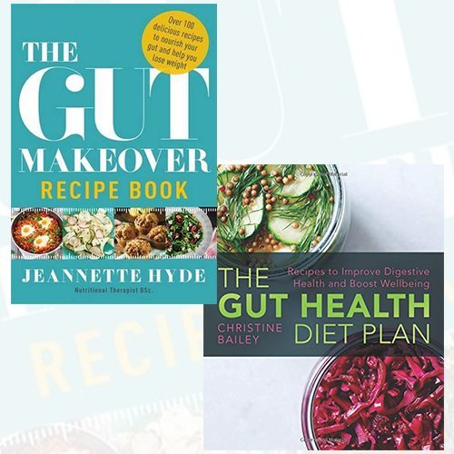 Gut Makeover Recipe Book and Gut Health Diet Plan 2 Books Bundle Collection Recipes to Improve