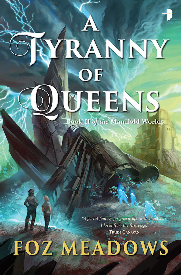 A Tyranny of Queens (Manifold Worlds, #2)