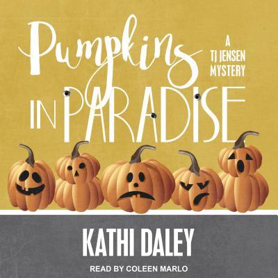Pumpkins in Paradise (TJ Jensen Mystery #1)