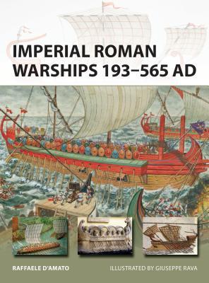 Imperial Roman Warships 193–565 AD book cover