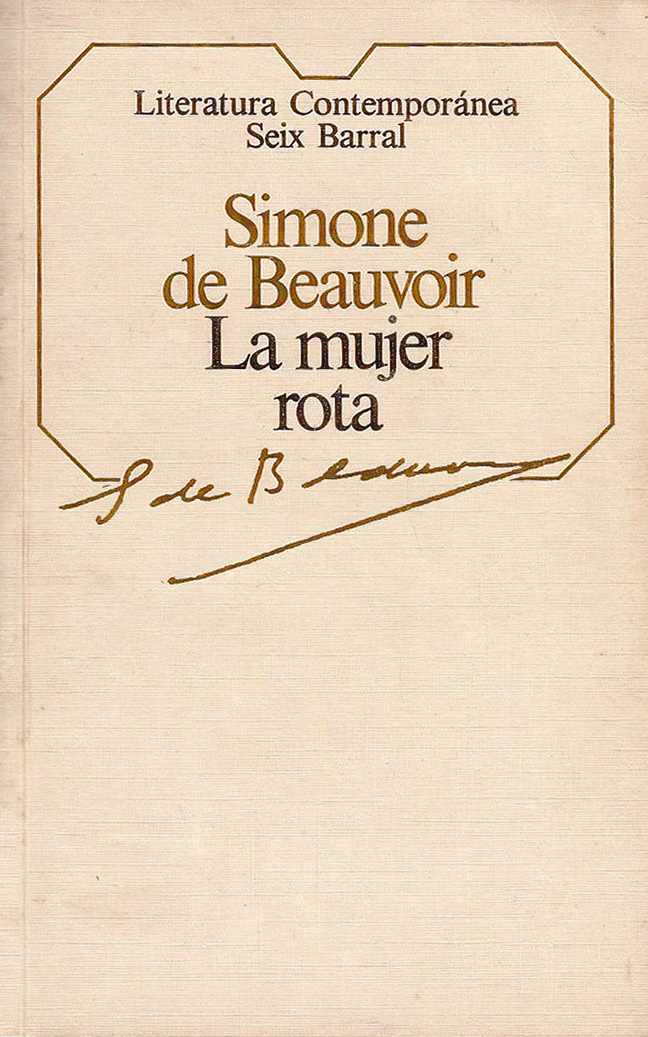La mujer rota by Simone de Beauvoir | Goodreads
