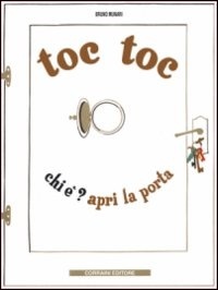 Toc toc. Chi è? Apri la porta