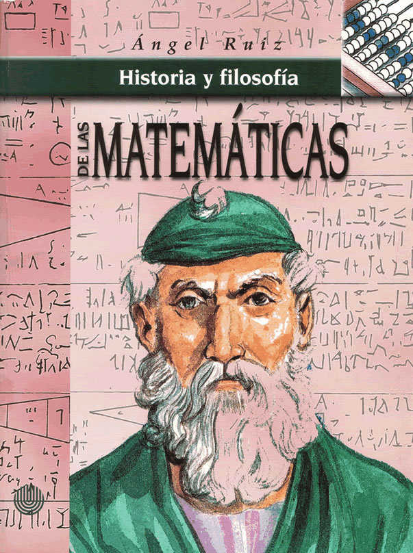 Historia y filosofía de las matemáticas by Angel Ruiz Goodreads