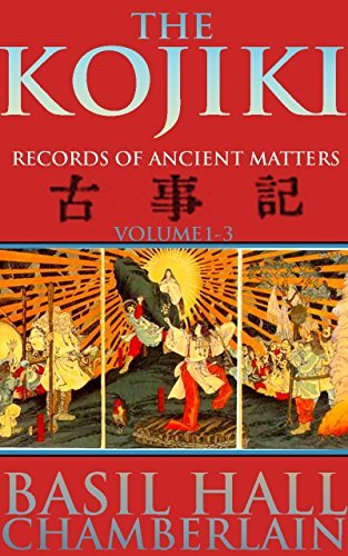 THE KOJIKI: RECORDS OF ANCIENT MATTERS VOL.1-3 (The oldest chronicle ...