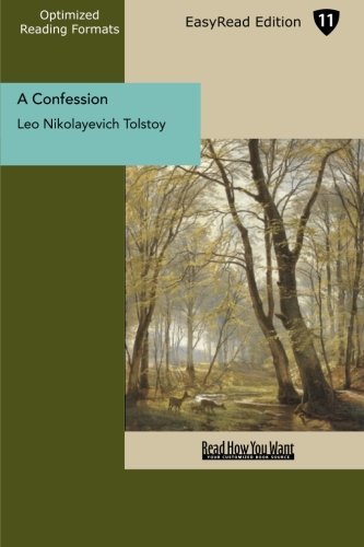 A Confession: Easyread Edition by Leo Tolstoy | Goodreads
