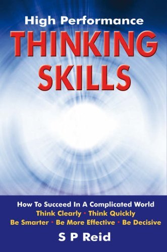 High Performance Thinking Skills: How to Succeed in a Complicated World ...