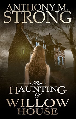 The Haunting of Willow House
