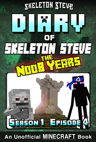 Diary of Skeleton Steve, the Noob Years, Season 1, Episode 4