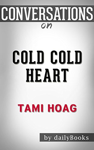 Cold Cold Heart by Tami Hoag | Conversation Starters