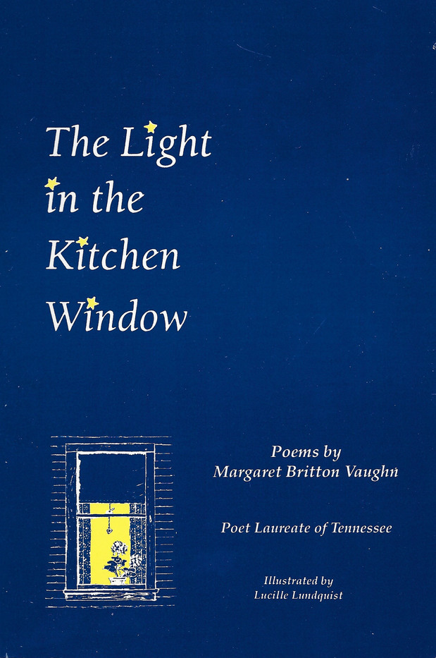 The Light in the Kitchen Window Poems by Margaret Britton Vaughn