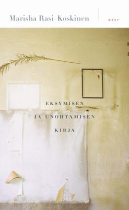 Eksymisen ja unohtamisen kirja book cover