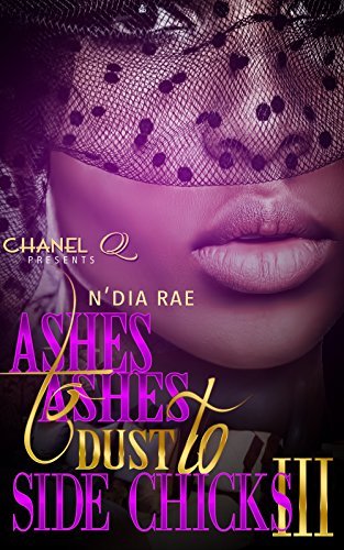 Ashes to Ashes, Dust to Side Chicks book cover 3