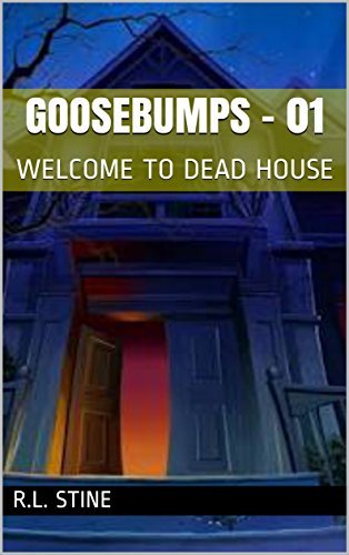 Welcome to the Dead House (Goosebumps, #1)