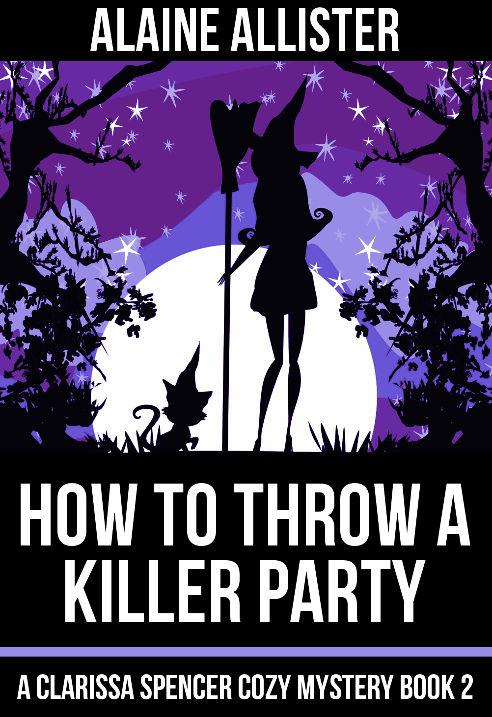 How to Throw a Killer Party by Alaine Allister Goodreads