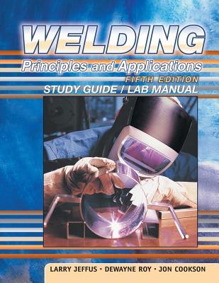 WELDING PRINCIPLES AND APPLICATIONS 5TH EDITION PDF visual data 5