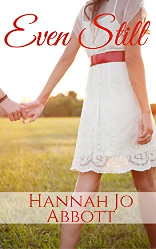 Even Still (Faith and Love Book 1) by Hannah Jo Abbott | Goodreads
