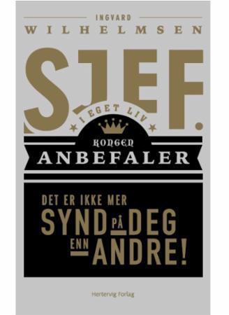 Selvhjelpstrilogien - Sjef i eget liv - Kongen anbefaler - Det er ikke mer synd på deg enn andre