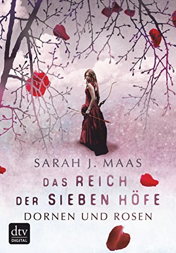 A Court of Thorns and Roses (A Court of Thorns and Roses #1)