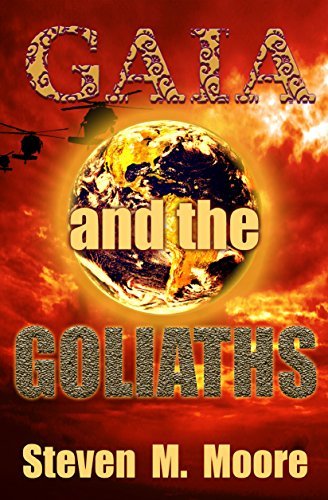 Gaia and the Goliaths by Steven M. Moore | Goodreads