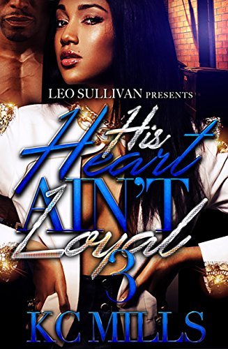 His Heart Ain't Loyal 3 book cover