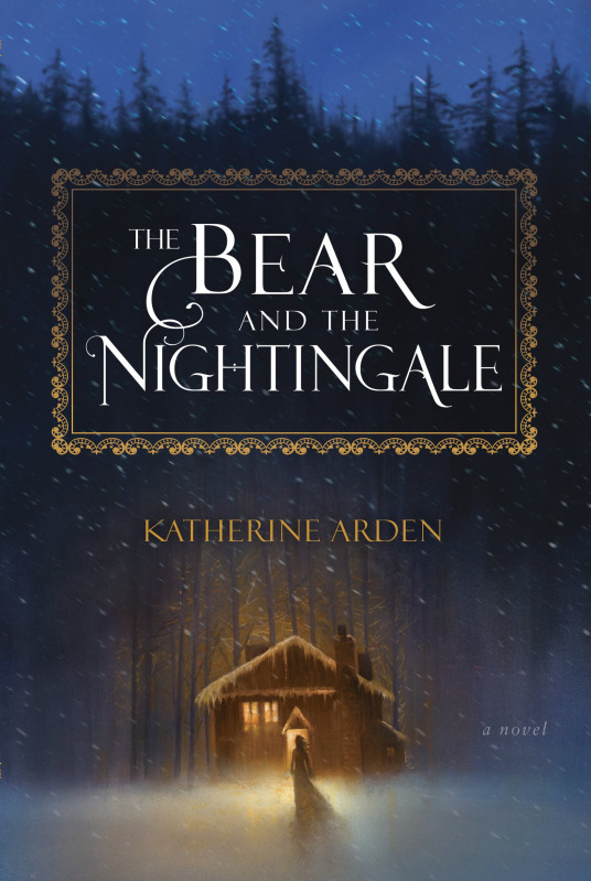 The Bear and the Nightingale (Winternight Trilogy, #1)