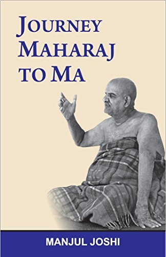 Journey - Maharaj to Ma