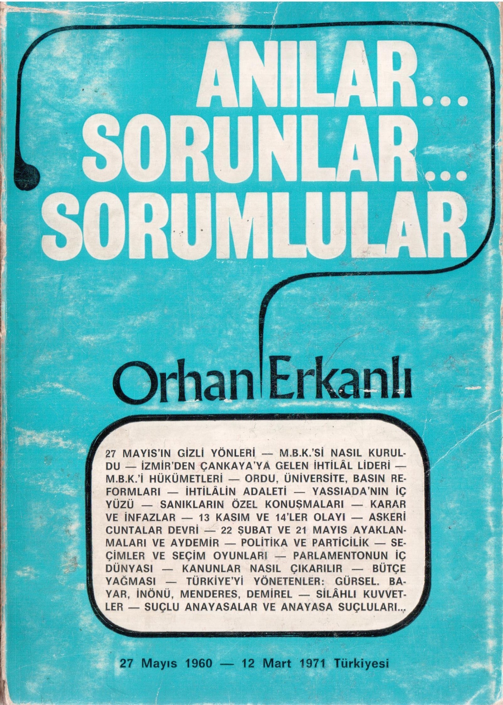 Anılar... Sorunlar... Sorumlular