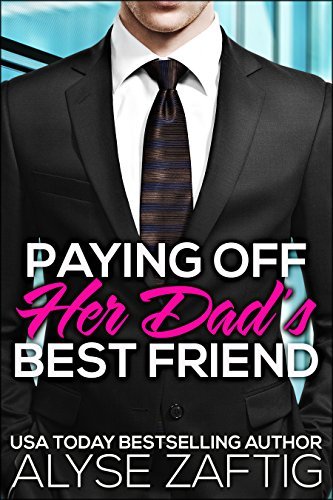 Paying Off Her Dad's Best Friend book cover