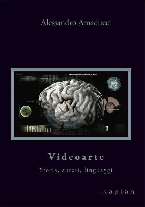 Videoarte: Storia, autori, linguaggi