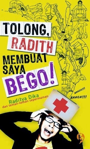 Tolong, Radith Membuat Saya Bego! book cover
