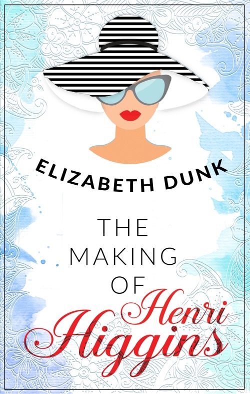 The Making Of Henri Higgins book cover