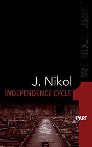 Independence Cycle Independence Cycle | Part 1 by J. Nikol | Goodreads