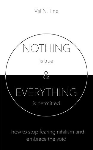 Nothing & Everything: How to stop fearing nihilism and embrace the void