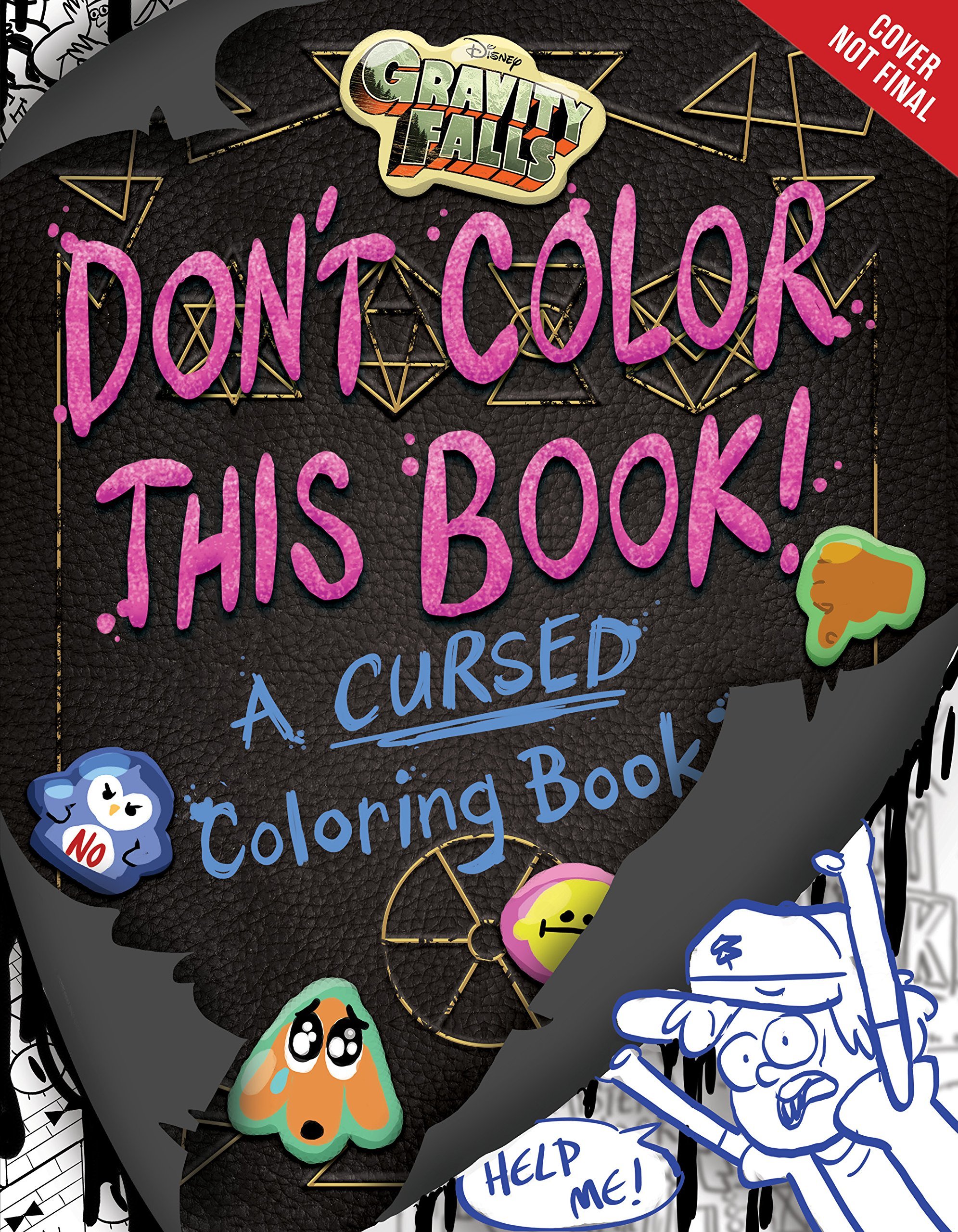 Gravity Falls Don't Color This Book!: A Cursed Coloring Book by Emmy Cicierega | Goodreads