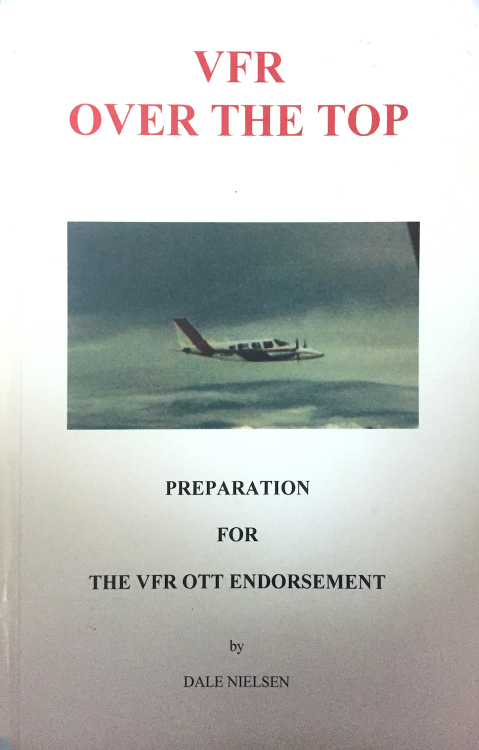 VFR Over The Top by Dale Nielsen Goodreads