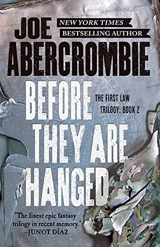Before They Are Hanged (The First Law, #2)