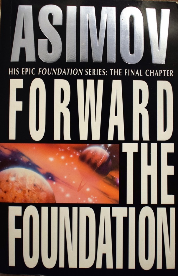 Forward the Foundation (Foundation: Prequel, #2)