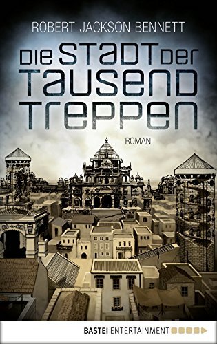 Die Stadt der Tausend Treppen (Die göttlichen Städte, #1)