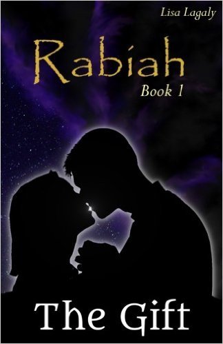 Rabiah: the Gift by Lisa Lagaly | Goodreads