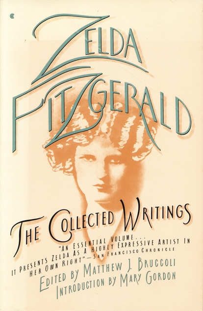 The Collected Writings Zelda Fitzgerald