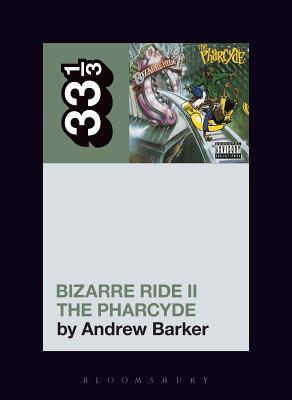 Bizarre Ride II the Pharcyde book cover