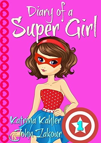 Diary of a Super Girl book cover 1