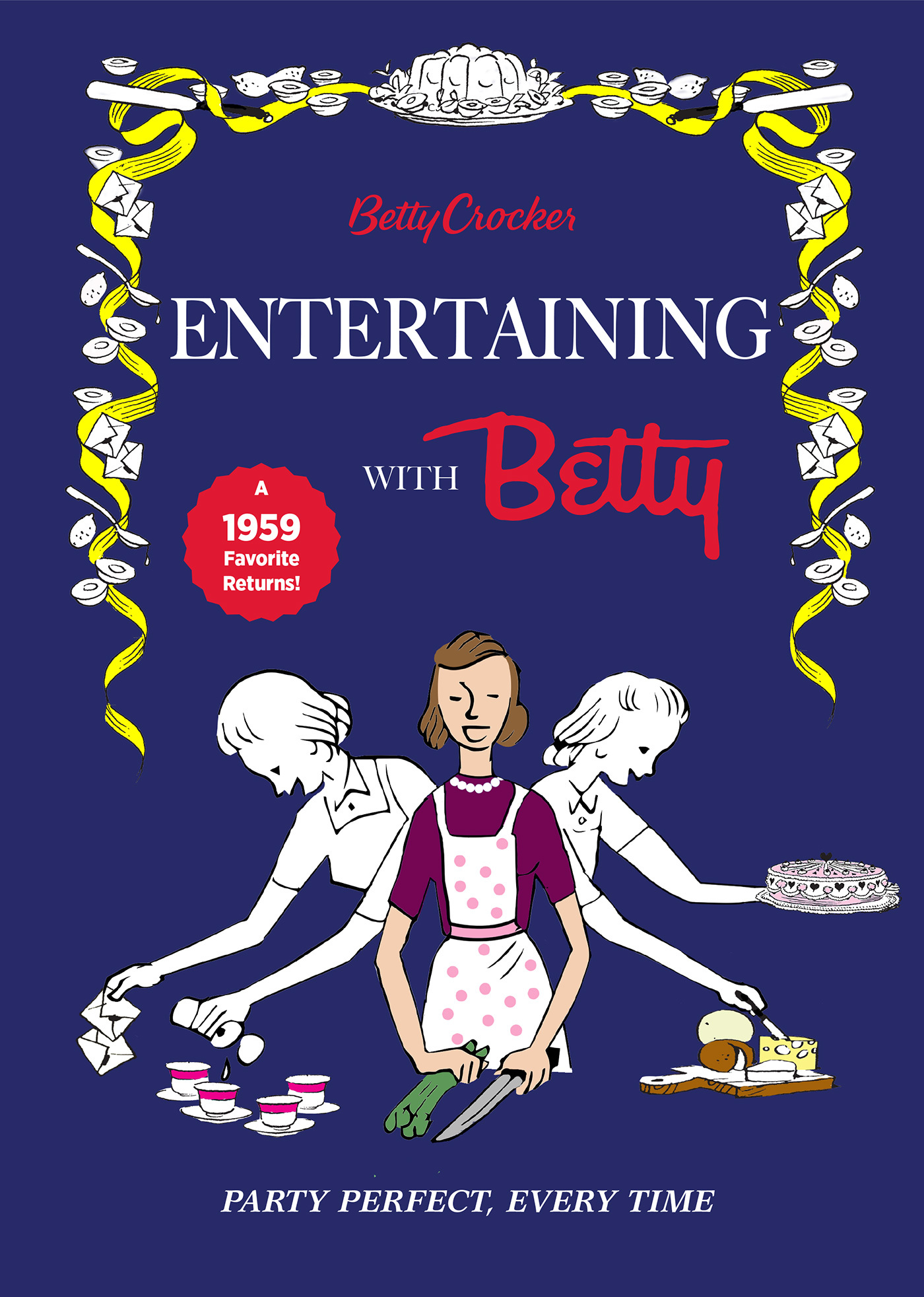 Betty Crocker Entertaining With Betty book cover