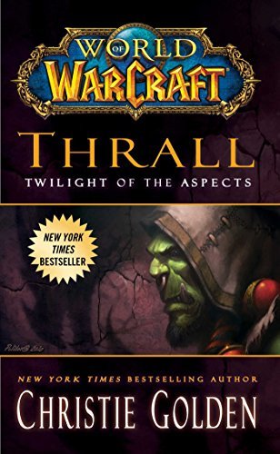 Thrall: Twilight of the Aspects (World of WarCraft, #9)