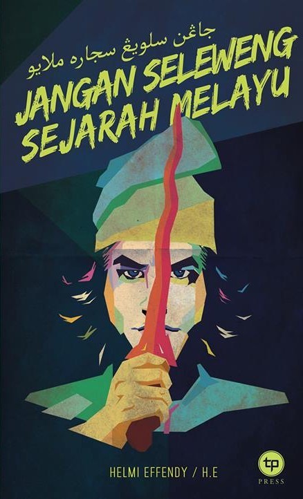 Jangan Selewengkan Sejarah Melayu book cover 1