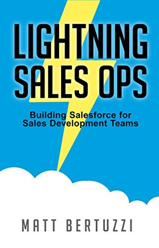Lightning Sales Ops: Building Salesforce for Sales Development Teams