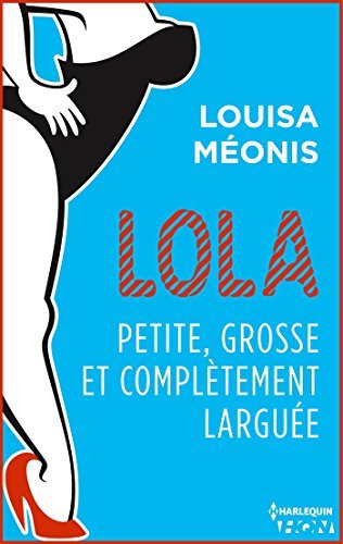 Lola, petite, grosse et complètement larguée book cover