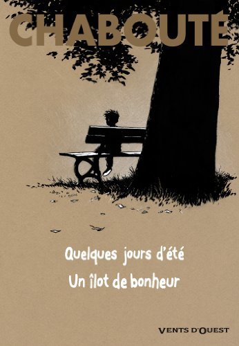 Quelques jours d'été + Un îlot de bonheur (Intégra)