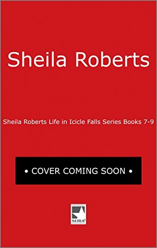Life in Icicle Falls Series Books 7-9: A Wedding on Primrose Street\Christmas on Candy Cane Lane ...